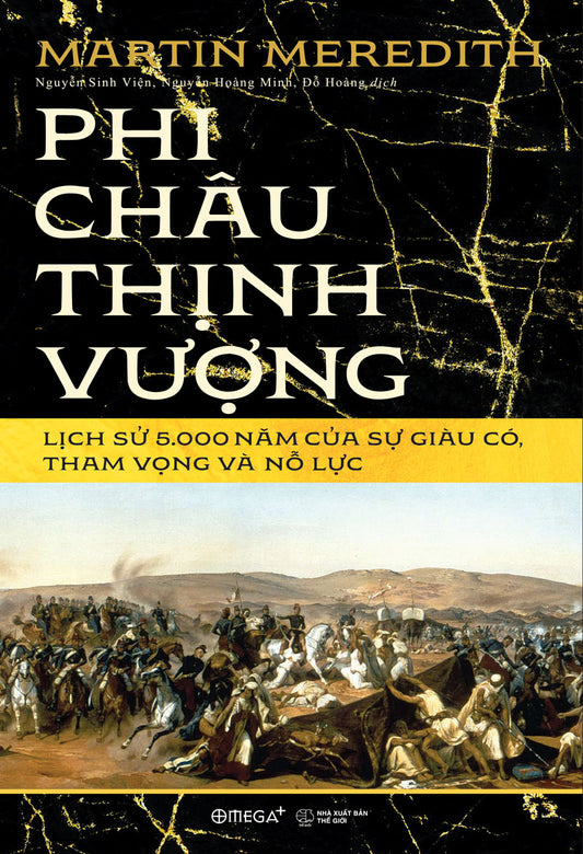 Phi châu thịnh vượng: Lịch sử 5.000 năm của sự giàu có, tham vọng và nỗ lực