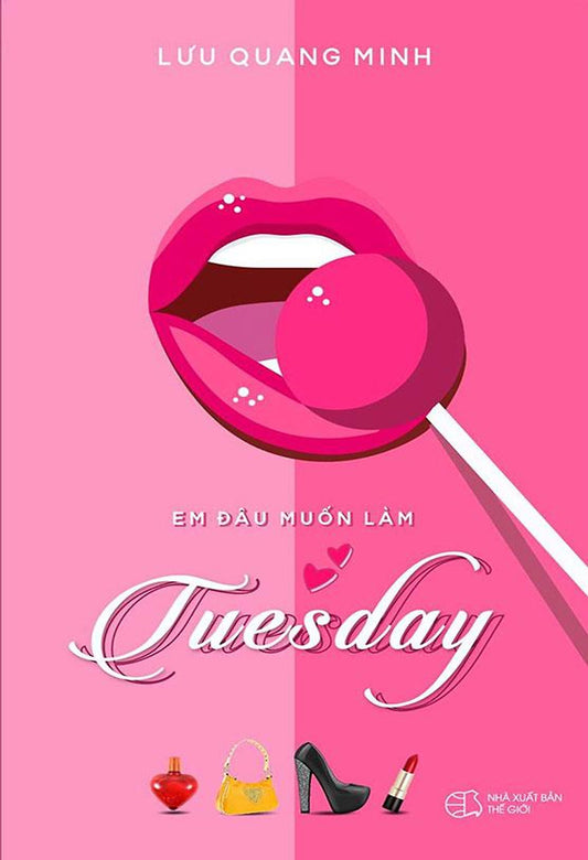 Em đâu muốn làm “Tuesday”