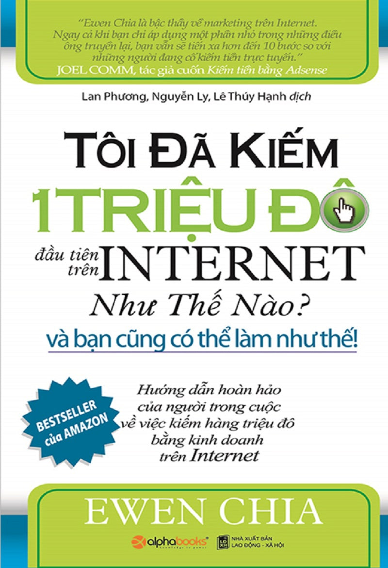 Tôi đã kiếm 1 triệu đô đầu tiên trên internet như thế nào? - Và bạn cũng có thể làm như thế