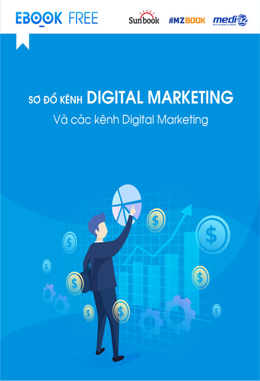 Tìm hiểu về các kênh Digital Marketing