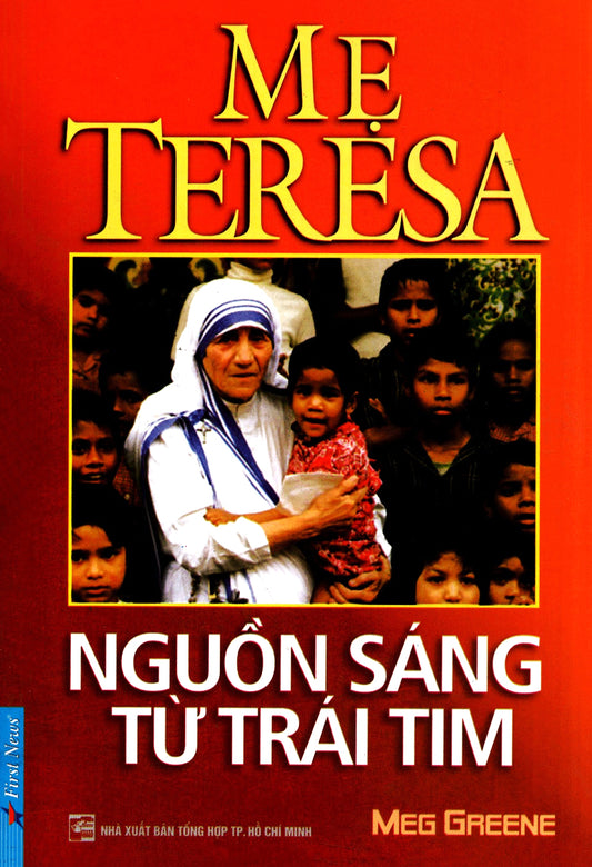 Mẹ Teresa - Nguồn sáng từ trái tim