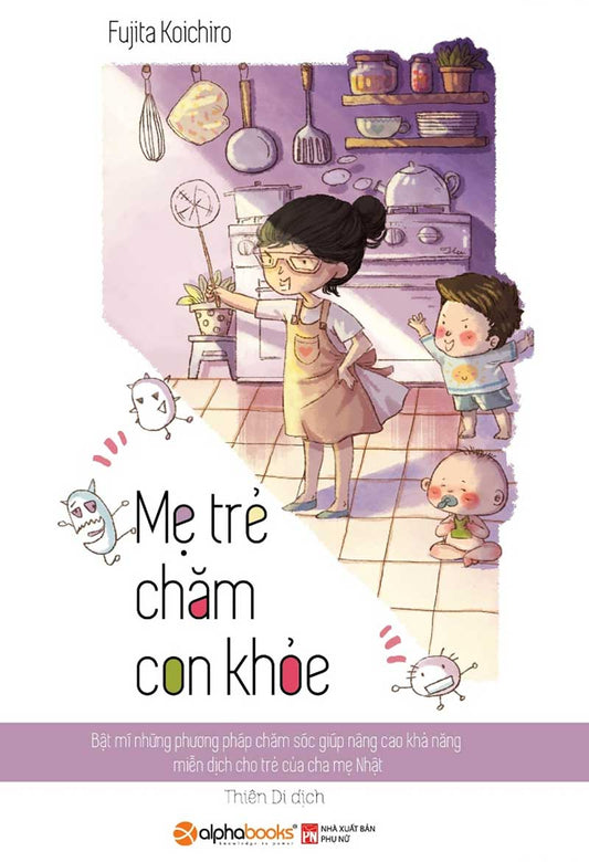 Mẹ trẻ chăm con khỏe