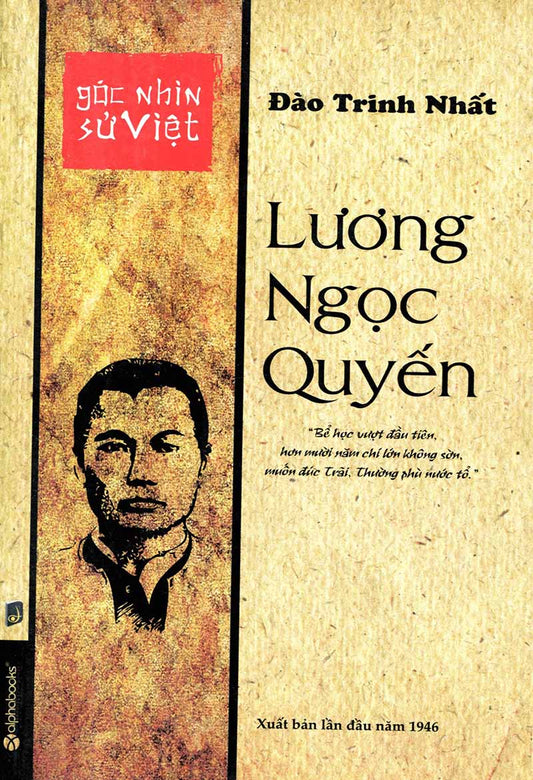 Góc Nhìn Sử Việt: Lương Ngọc Quyến