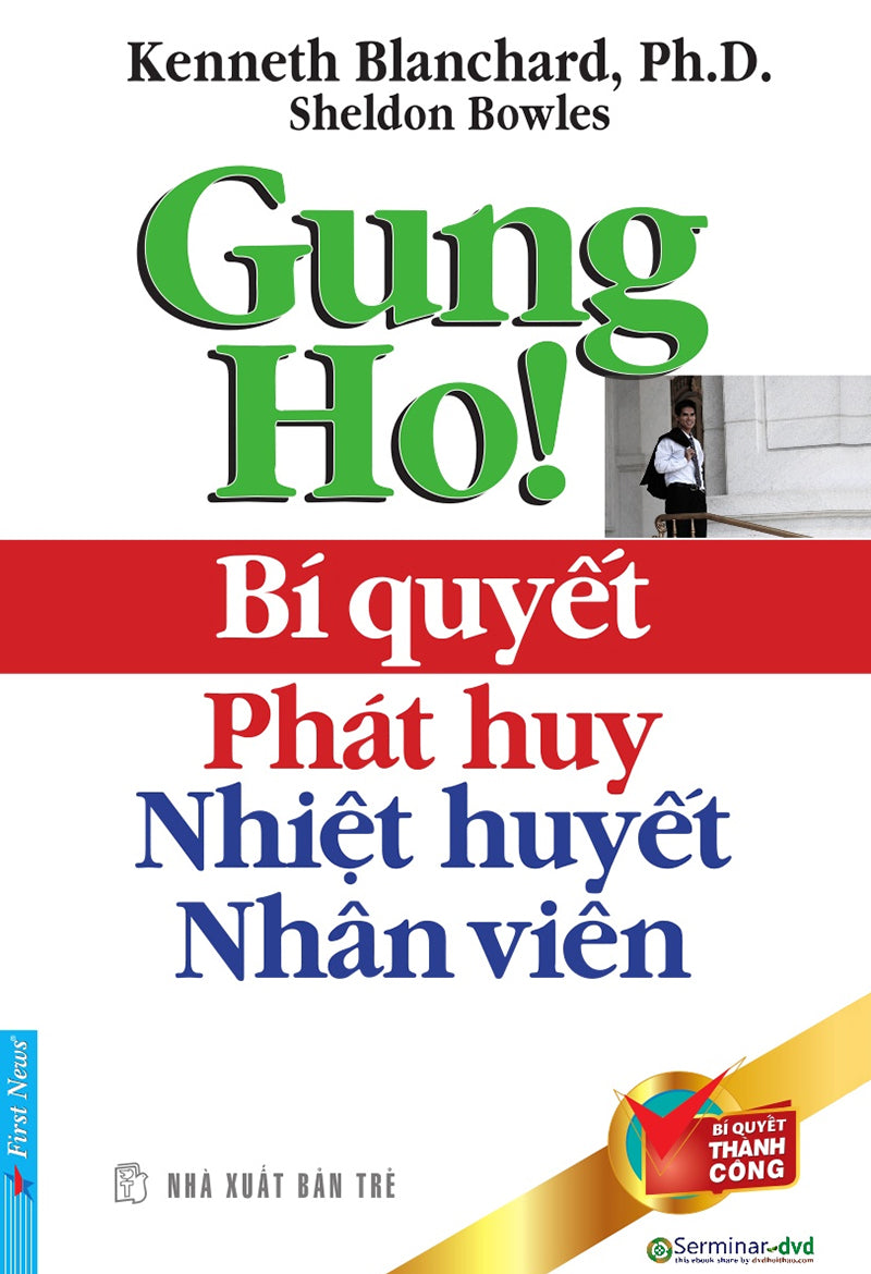 Gung Ho! Bí quyết phát huy nhiệt huyết nhân viên