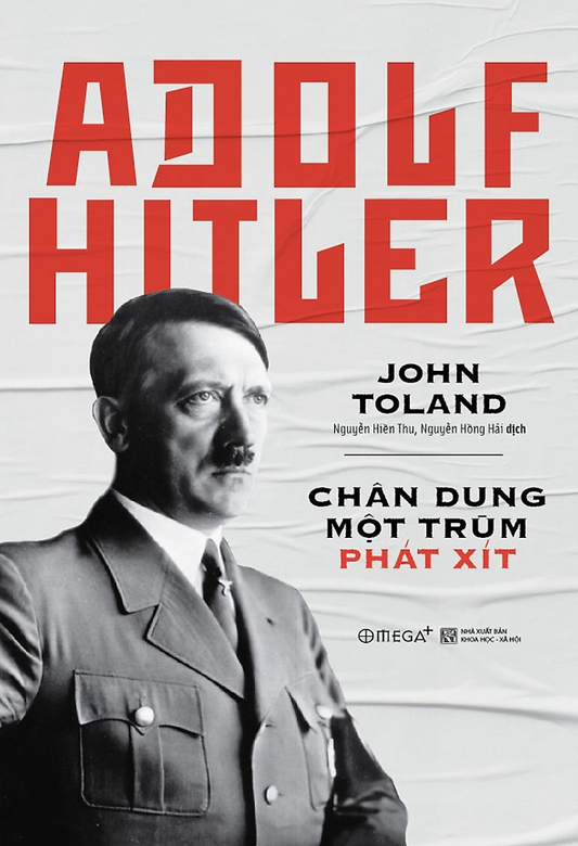 Adolf Hitler - Chân dung một trùm phát xít