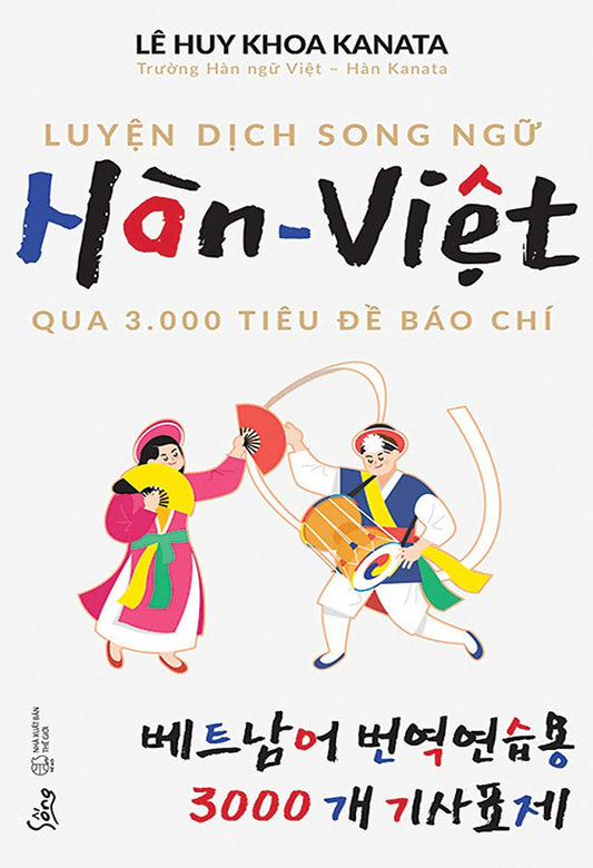 Luyện dịch song ngữ Hàn - Việt qua 3000 tiêu đề báo chí