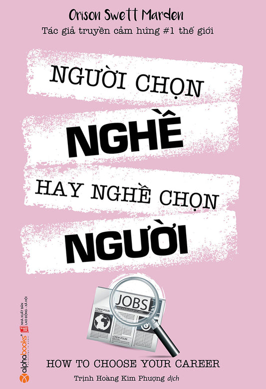 Người chọn nghề hay nghề chọn người