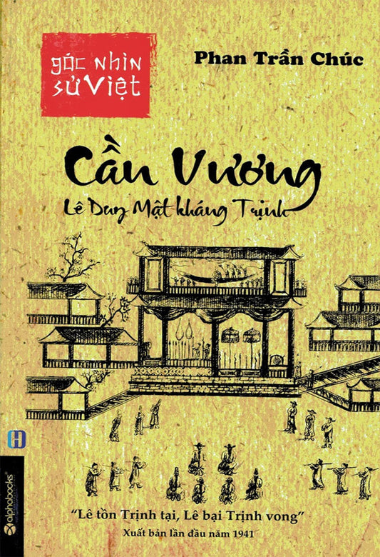 Góc Nhìn Sử Việt: Cần Vương - Lê Duy Mật Kháng Trịnh