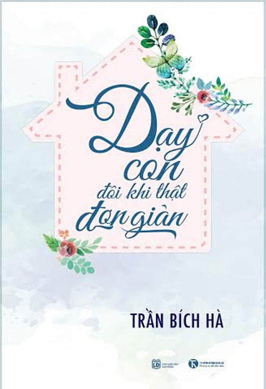 Dạy con đôi khi thật đơn giản