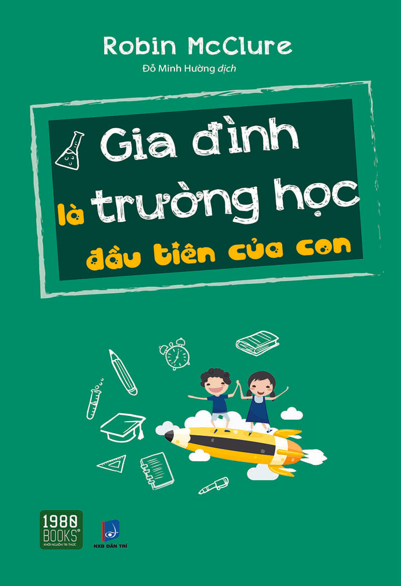 Gia đình là trường học đầu tiên của con