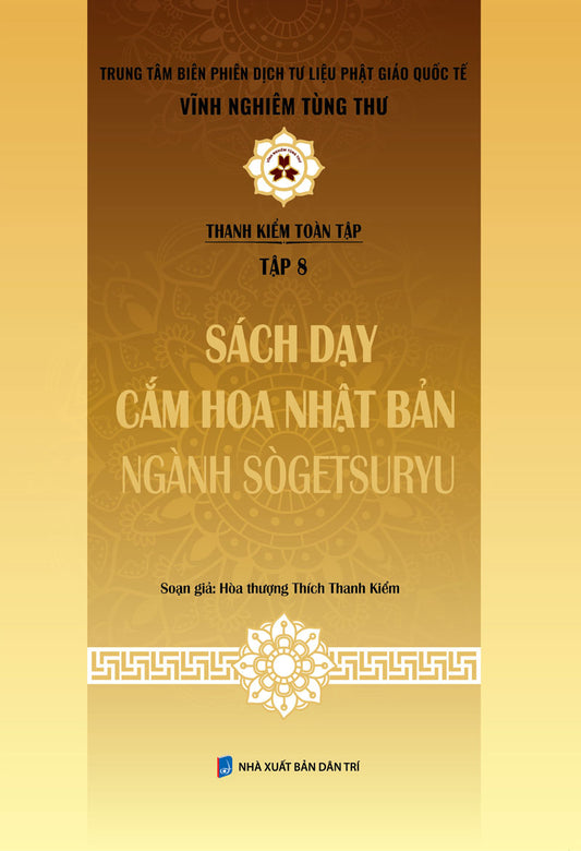 Thanh Kiểm toàn tập - Tập 8: Sách dạy cắm hoa